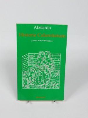 9788478484652_historia-calamitatum-y-otros-textos-filosoficos_front-4.jpg Historia calamitatum y otros textos filosóficos