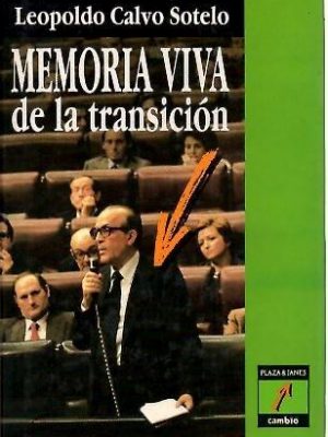 Memoria viva de la transición (spanish edition)