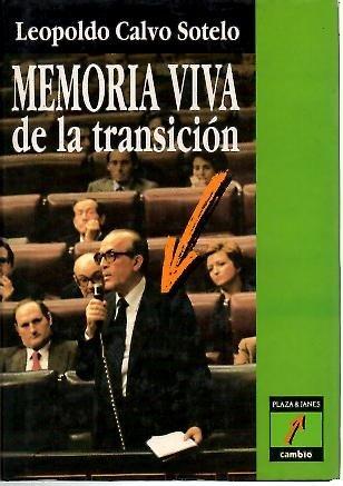 Memoria viva de la transición (spanish edition)