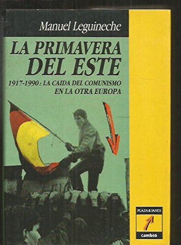 9788478630127_la-primavera-del-este-1917-1990-la-caida-del-comunismo-en-la-otra-europa-spanish-edition_front-1.jpg La primavera del este: 1917-1990, la caiÌda del comunismo en la otra europa (spanish edition)