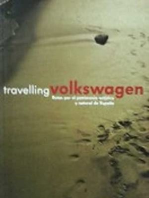 9788478711178_travelling-volkswagen-rutas-por-el-patrimonio-artystico-y-natural-de-espaa-buen-viaje_front-1.jpg Travelling volkswagen. rutas por el patrimonio artýstico y natural de espa±a. buen viaje