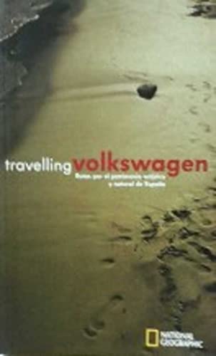 Travelling volkswagen. rutas por el patrimonio artýstico y natural de espa±a. buen viaje