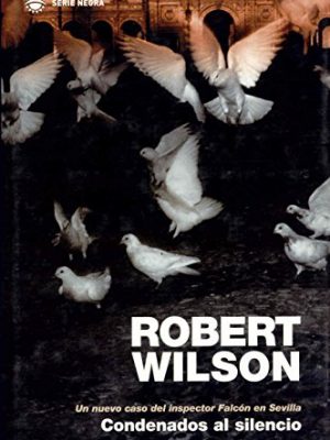 Condenados al silencio (novela policíaca) (spanish edition)