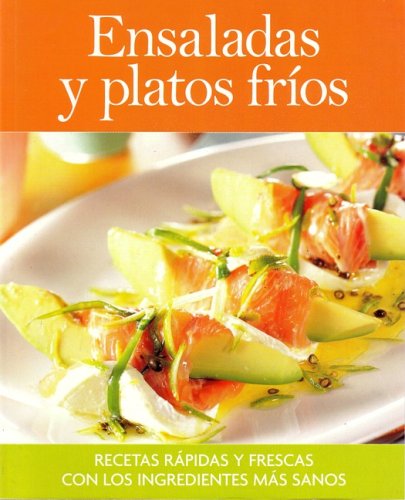 Ensaladas y platos fríos (spanish edition)