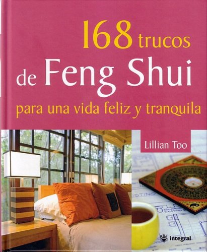 168 trucos de feng shui ( revista) (spanish edition)
