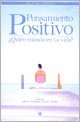 Pensamiento positivo (divulgación) (spanish edition)