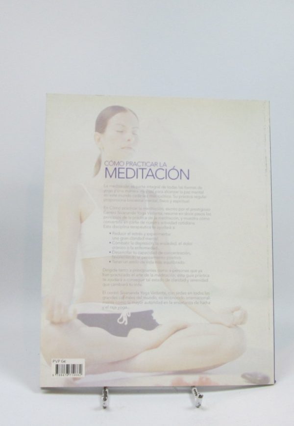 Como practicar la meditación: por el prestigioso centro sivananda yoga vedanta. técnicas para alcanzar la serenidad interior.