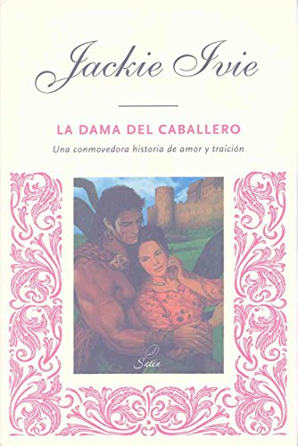 La dama del caballero (otros no ficción) (spanish edition)