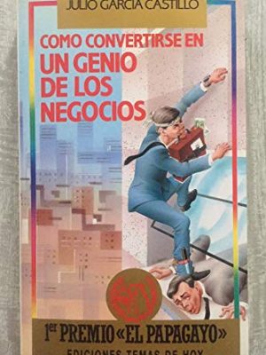 Como convertirse en un genio de los negocios
