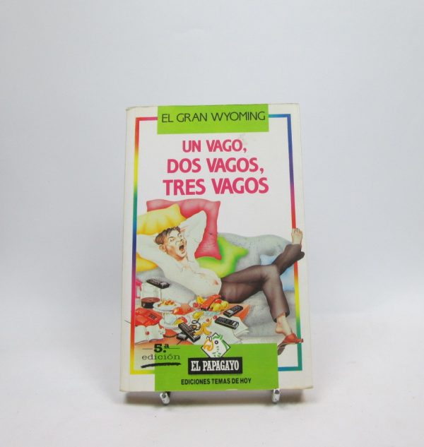 Un vago, dos vagos, tres vagos