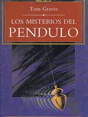 Los misterios del péndulo [paperback] [jan 01, 2010] graves, tom