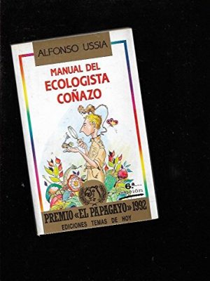 Manual del ecologista coñazo