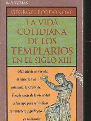 Vida cotidiana templarios... (t.hoy)