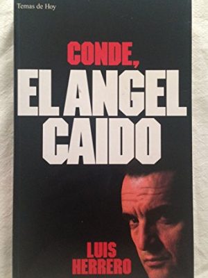 9788478804160_conde-el-angel-caido-grandes-temas-26_front-3.jpg Conde, el angel caido (grandes temas, #26)