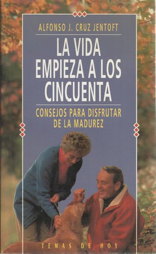 La vida empieza a los cincuenta. consejos para disfrutar de la madurez