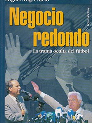 Negocio_redondo-la_trama_oculta_del_futbol