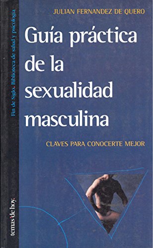 9788478806171_guia-practica-de-la-sexualidad-masculina-claves-para-conocerte-mejor_front-1.jpg Guia practica de la sexualidad masculina: claves para conocerte mejor