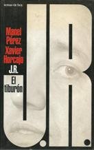 J.r.: el tiburon (grandes temas) (spanish edition)