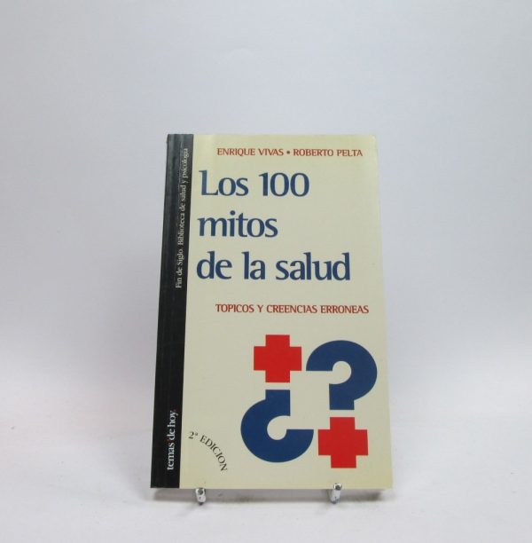 Los 100 mitos de la salud: tópicos y creencias erróneas