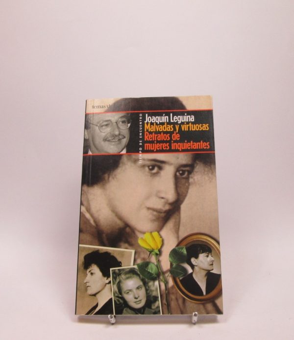 Malvadas y virtuosas: retratos de mujeres inquietantes