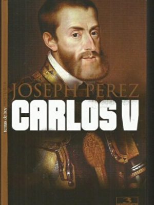 9788478807901_carlos-v-historia-temas-de-hoy-spanish-edition_front-1.jpg Carlos v (historia / temas de hoy) (spanish edition)