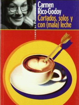 Cortados, solos y con (mala) leche
