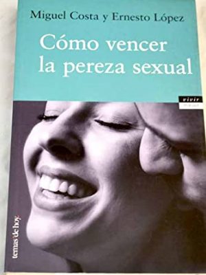 9788478808274_como-vencer-la-pereza-sexual_front-1.jpg Cómo vencer la pereza sexual
