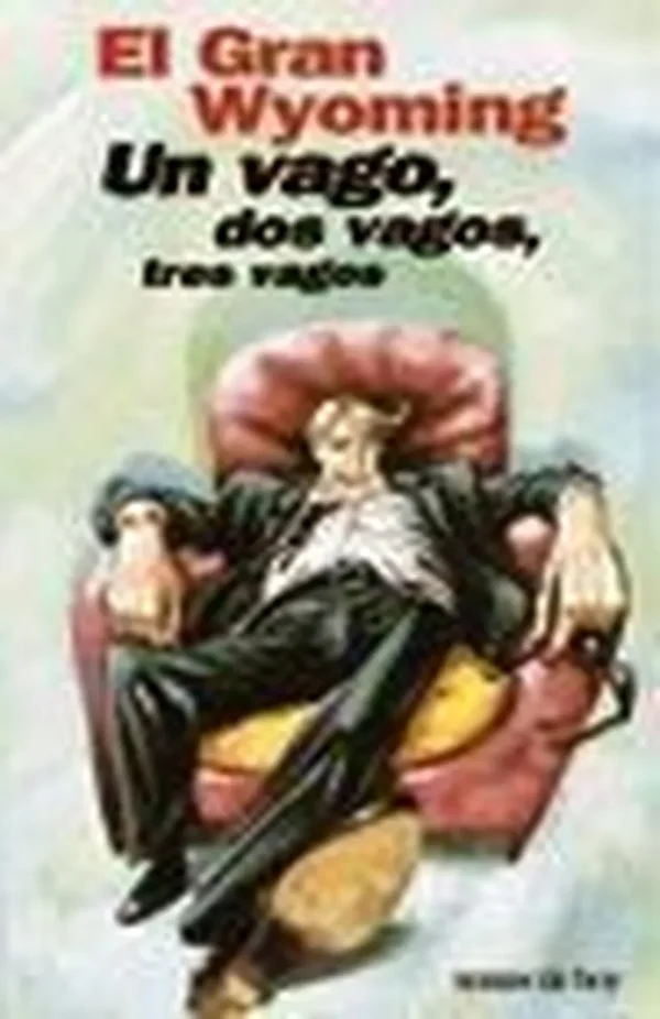 Un vago, dos vagos, tres vagos