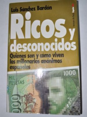 9788478808892_ricos-y-desconocidos_front-1.jpg Ricos y desconocidos