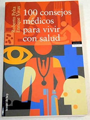 100 consejos medicos para vivir con salud