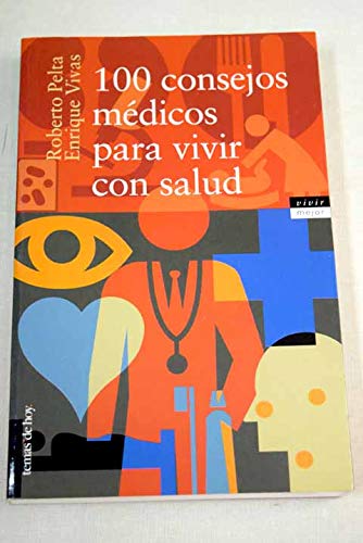 100 consejos medicos para vivir con salud
