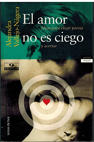 El amor no es ciego (spanish edition)