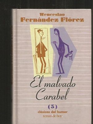 El malvado carabel (clásicos del humor) (spanish edition)