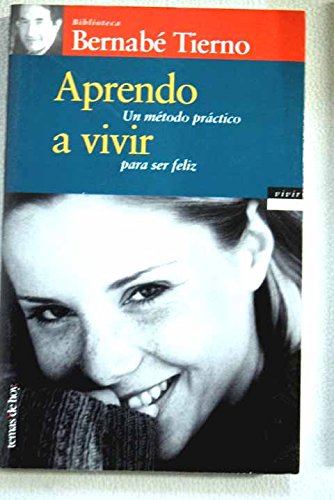 9788478809547_aprendo-a-vivir-un-metodo-practico-para-ser-feliz_front-1.jpg Aprendo a vivir : un método práctico para ser feliz