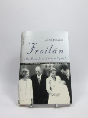 Froilán: ¿un marichalar en el trono de españa?