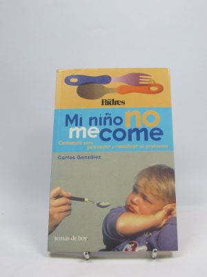 Mi niño no me come
