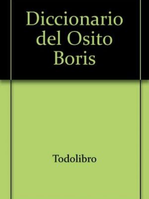 Diccionario del osito boris (spanish edition)