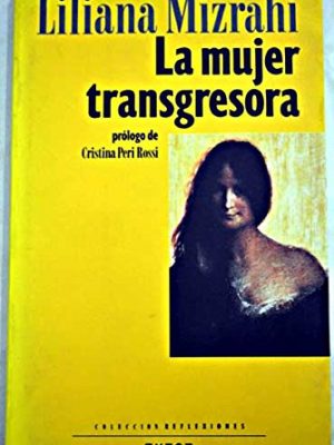 La mujer transgresora (spanish edition)
