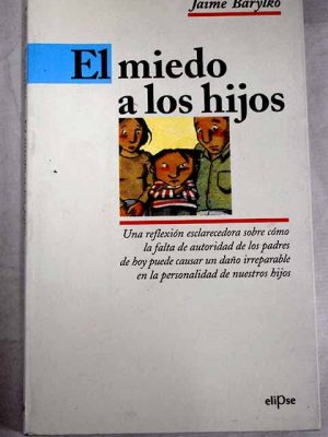 El miedo a los hijos