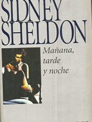 Mañana tarde y noche