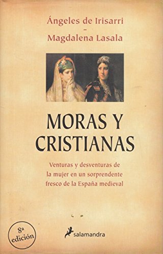9788478886227_moras-y-cristianas-moras-and-christian-novela-historica-spanish-edition_front-1.jpg Moras y cristianas/ moras and christian (novela historica) (spanish edition)