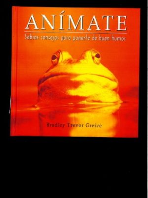 Animate : sabios consejos para ponerte de buen humor