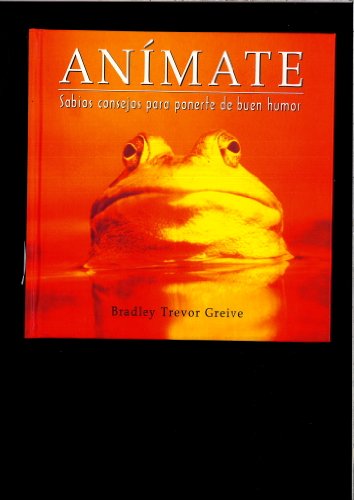 Animate : sabios consejos para ponerte de buen humor