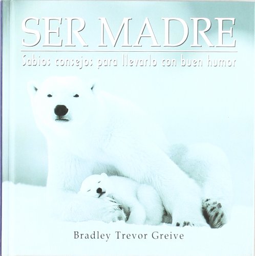 Sabios consejos para ser madre (no-ficción) (spanish edition)