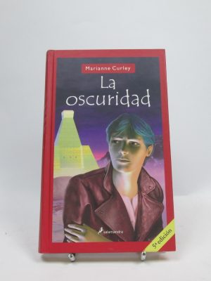 La oscuridad (los guardianes del tiempo 2)