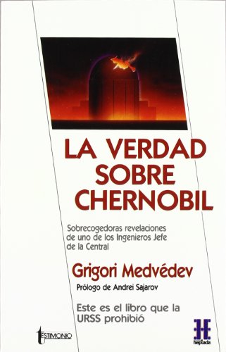 La verdad sobre chernobil (spanish edition)