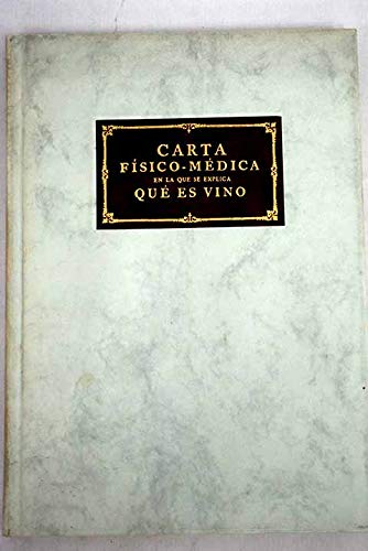 9788478950287_carta-fisico-medica-en-la-que-se-explica-que-es-vino-spanish-edition_front-1.jpg Carta físico-médica, en la que se explica qué es vino (spanish edition)