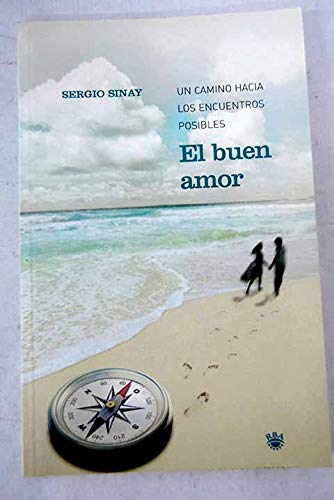 El buen amor: un camino hacia los encuentros posibles