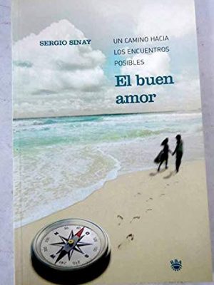 El buen amor: un camino hacia los encuentros posibles
