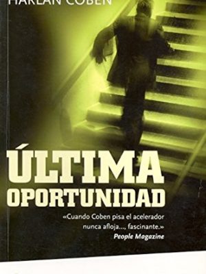 Ultima oportunidad (spanish edition)